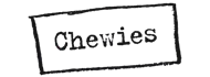Chewies®