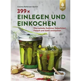 399x einlegen & einkochen