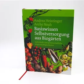 Basiswissen Selbstversorgung aus Biogärten
