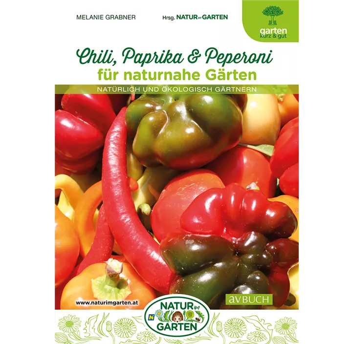 Chili, Paprika und Peperoni für naturnahe Gärten